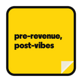 pre-revenue, post-vibes die-cut vinyl sticker