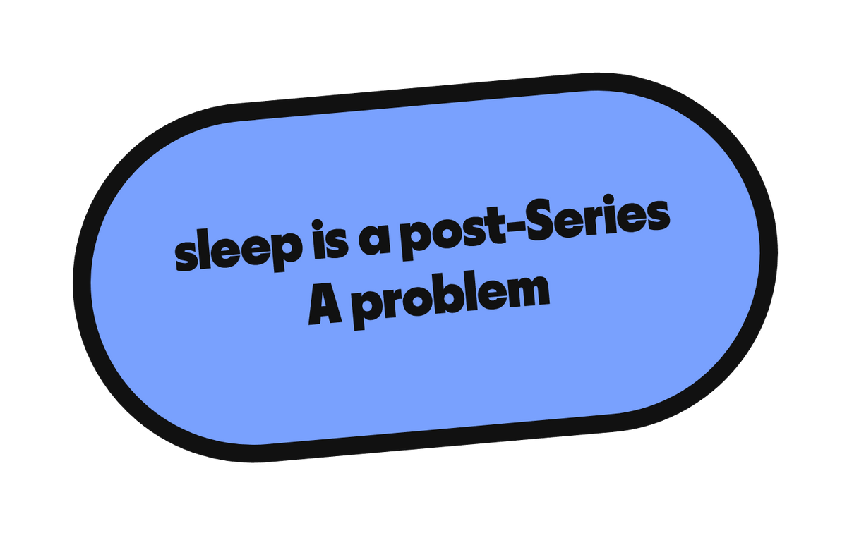 sleep is a post-Series A problem die-cut vinyl sticker