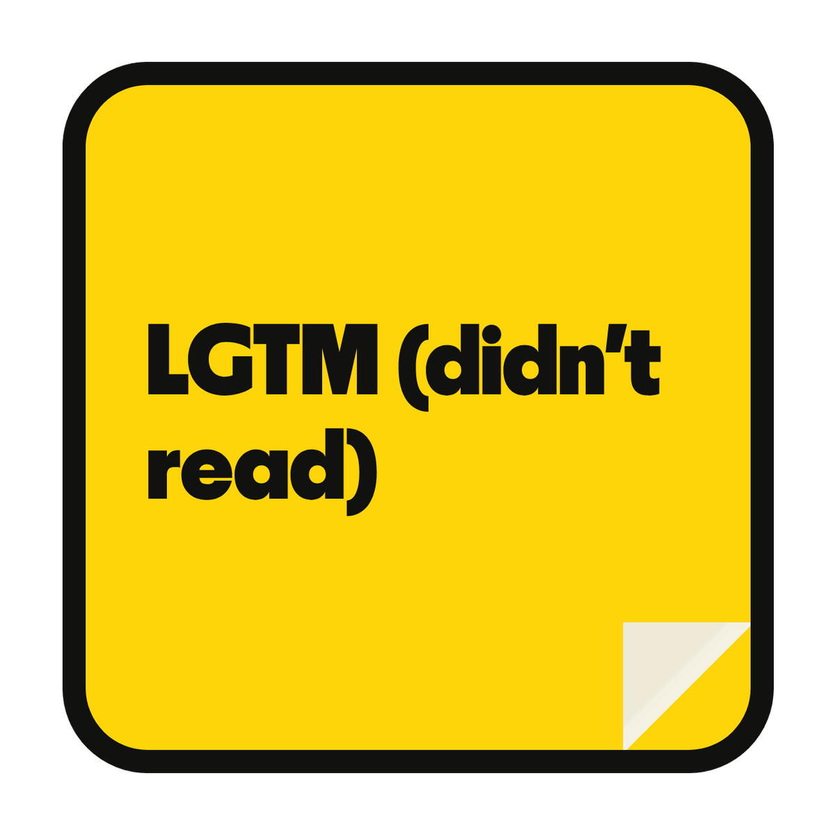 LGTM (didn't read) die-cut vinyl sticker