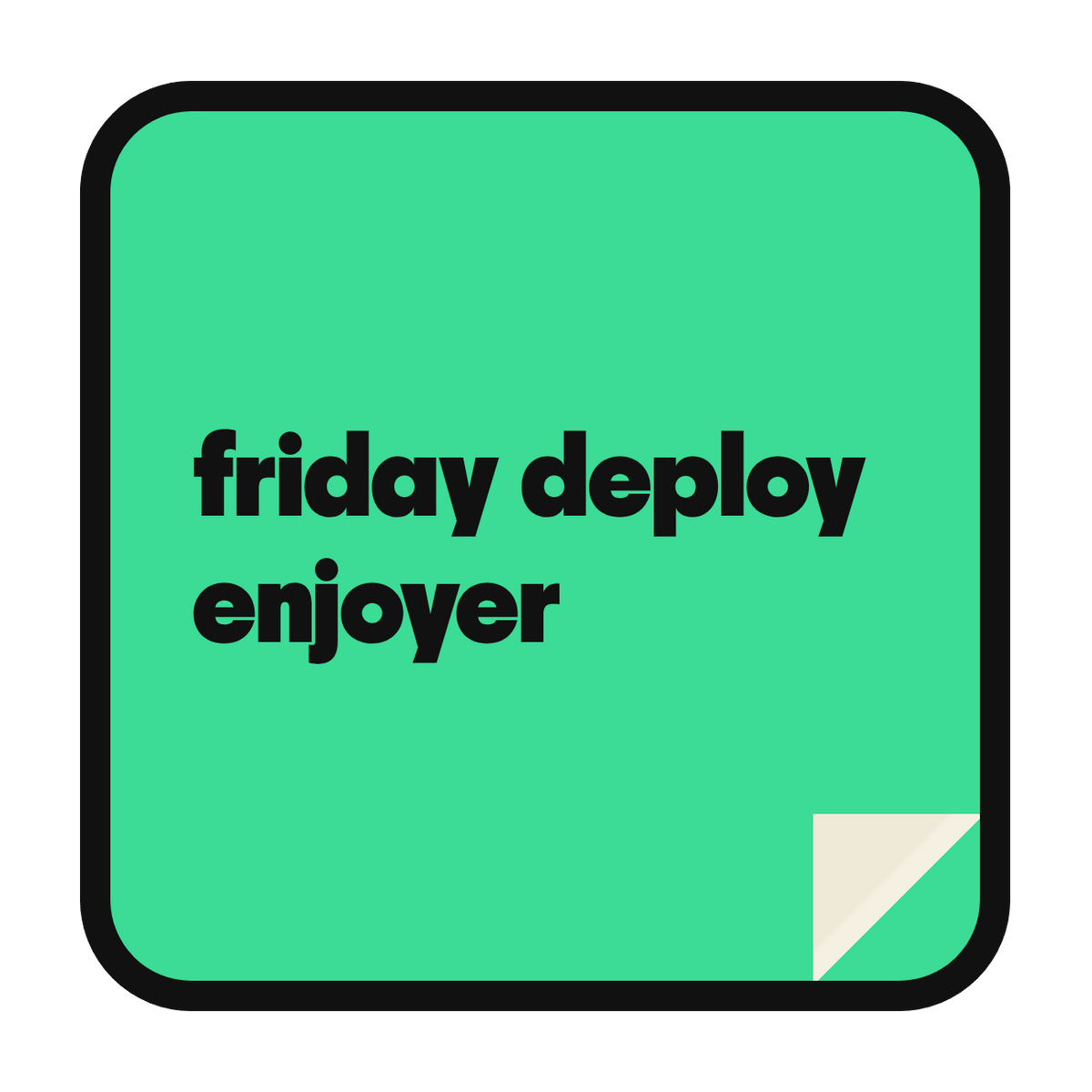 friday deploy enjoyer die-cut vinyl sticker