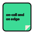 on-call and on edge die-cut vinyl sticker