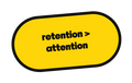 retention > attention die-cut vinyl sticker