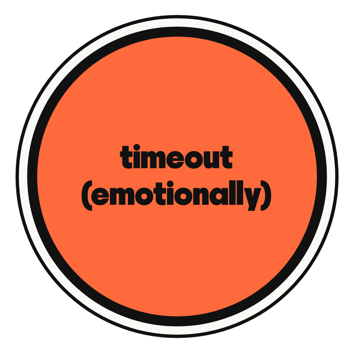 timeout (emotionally) die-cut vinyl sticker