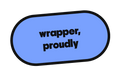 wrapper, proudly die-cut vinyl sticker