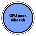 GPU poor, vibe rich die-cut vinyl sticker