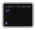 $ grep -c "AI" deck.pdf 47 die-cut vinyl sticker