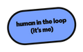 human in the loop (it's me) die-cut vinyl sticker
