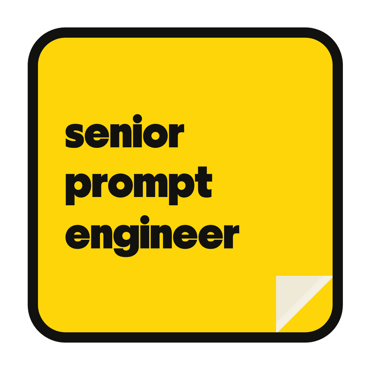 senior prompt engineer die-cut vinyl sticker