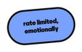 rate limited, emotionally die-cut vinyl sticker