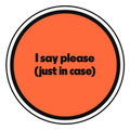 I say please (just in case) die-cut vinyl sticker