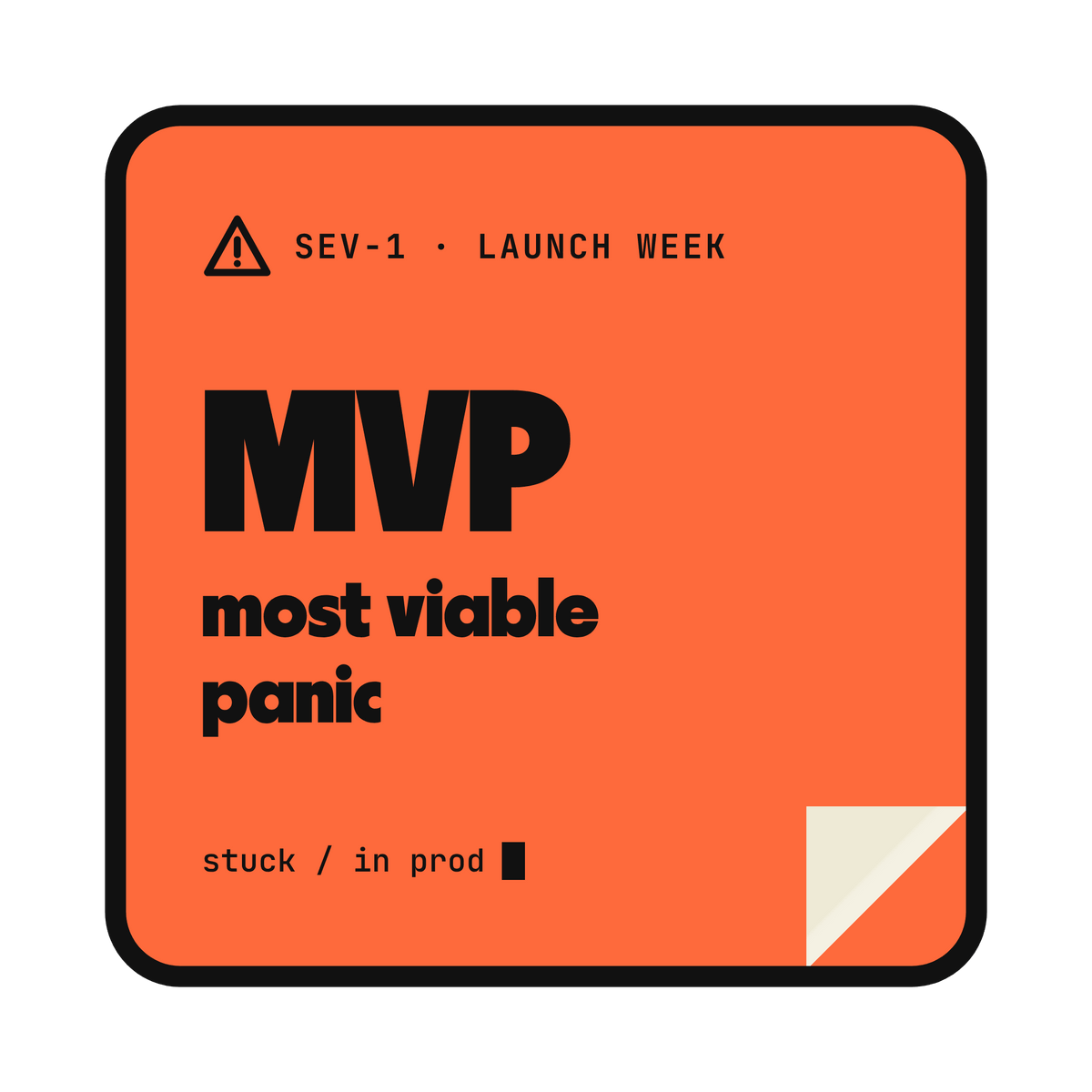 Founder pack v2: MVP = most viable panic sticker