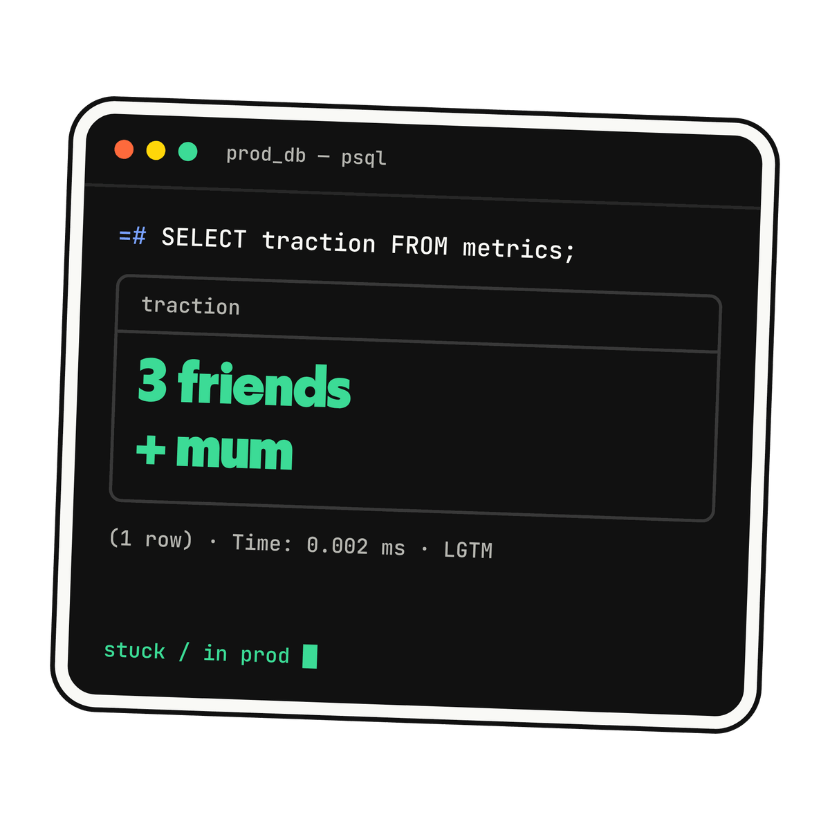 Founder pack v2: Traction: 3 friends + mum sticker